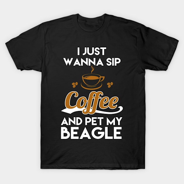 I Just Want To Sip Coffee & Pet T-Shirt by centricom